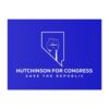 14943438040801951130_2048.jpeg Show your support for Sean Hutchinson's campaign for Congress in Nevada's District 3. Put up this sign and help save the republic.